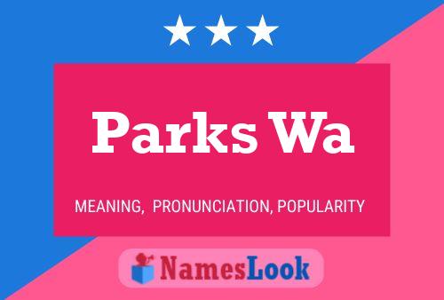 Parks Wa 名字海报