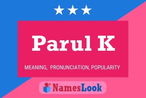 Parul K 名字海报