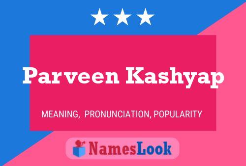 Parveen Kashyap 名字海报