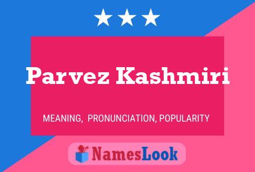 Parvez Kashmiri 名字海报