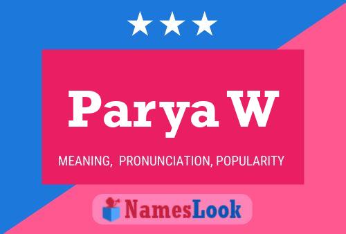 Parya W 名字海报