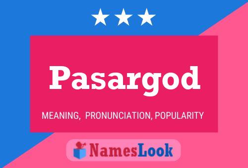 Pasargod 名字海报