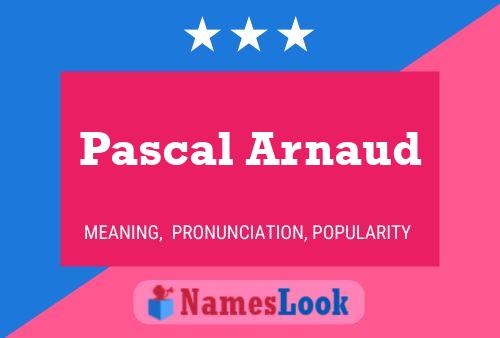 Pascal Arnaud 名字海报