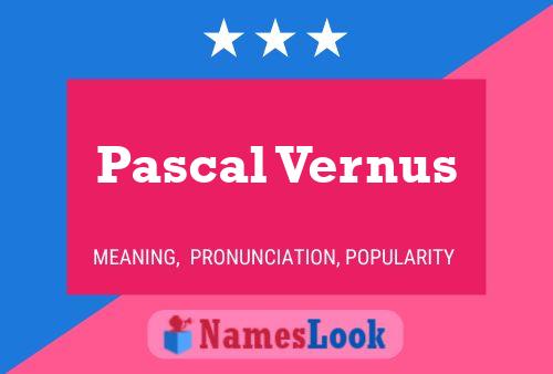 Pascal Vernus 名字海报