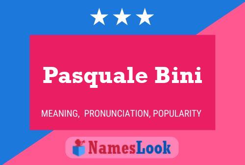 Pasquale Bini 名字海报