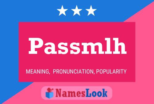 Passmlh 名字海报