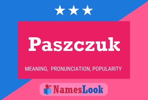 Paszczuk 名字海报