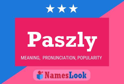 Paszly 名字海报