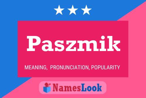 Paszmik 名字海报