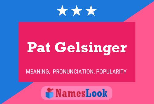 Pat Gelsinger 名字海报