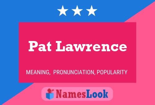 Pat Lawrence 名字海报