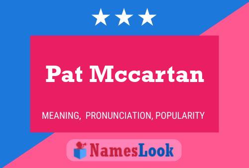 Pat Mccartan 名字海报