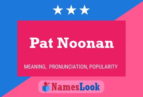 Pat Noonan 名字海报