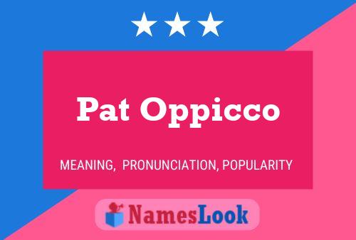 Pat Oppicco 名字海报