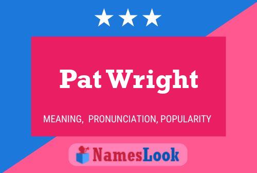 Pat Wright 名字海报