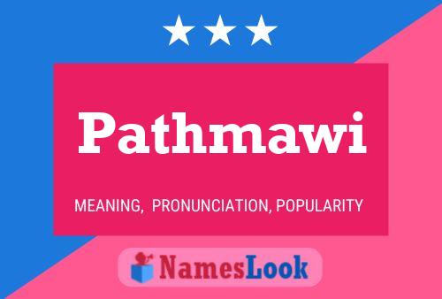 Pathmawi 名字海报