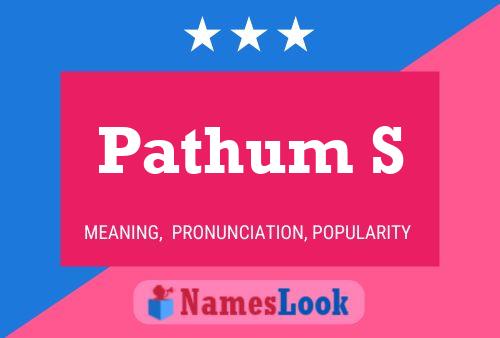 Pathum S 名字海报