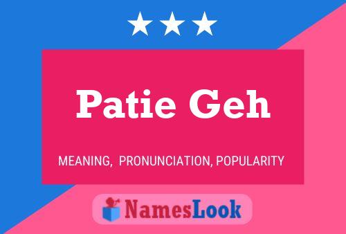 Patie Geh 名字海报