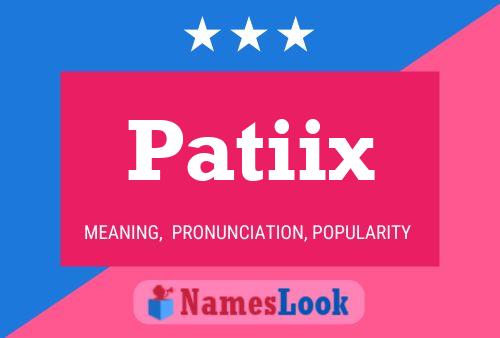 Patiix 名字海报