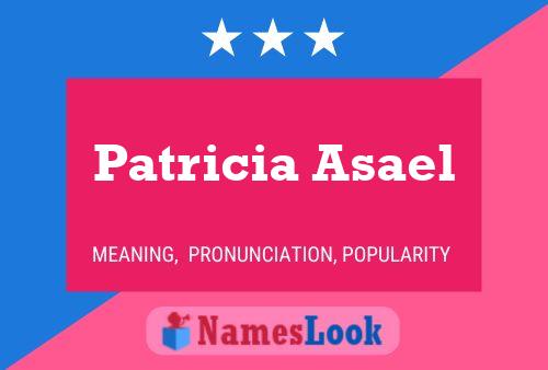 Patricia Asael 名字海报