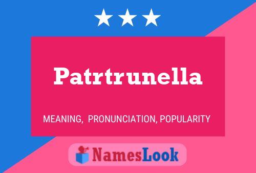 Patrtrunella 名字海报