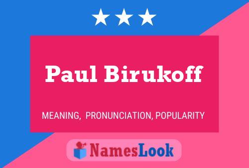 Paul Birukoff 名字海报