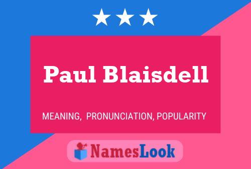 Paul Blaisdell 名字海报