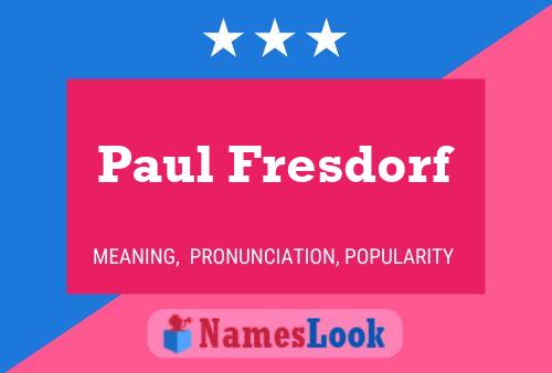 Paul Fresdorf 名字海报