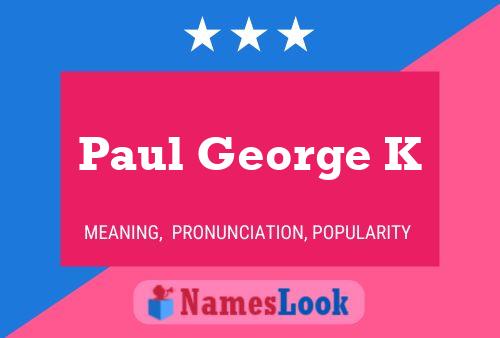 Paul George K 名字海报