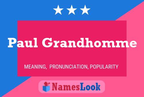 Paul Grandhomme 名字海报