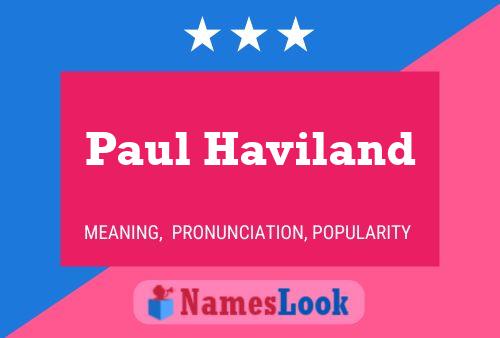 Paul Haviland 名字海报