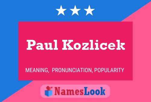 Paul Kozlicek 名字海报