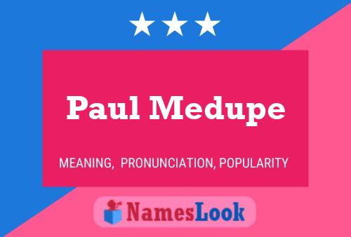 Paul Medupe 名字海报