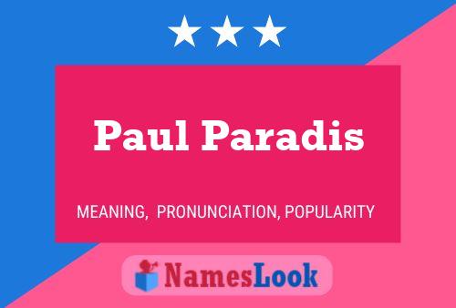 Paul Paradis 名字海报