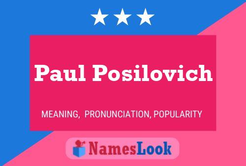 Paul Posilovich 名字海报