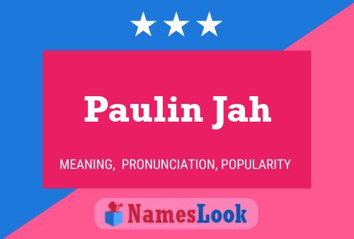 Paulin Jah 名字海报