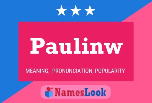 Paulinw 名字海报