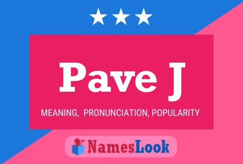 Pave J 名字海报