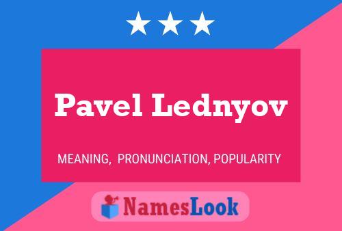 Pavel Lednyov 名字海报