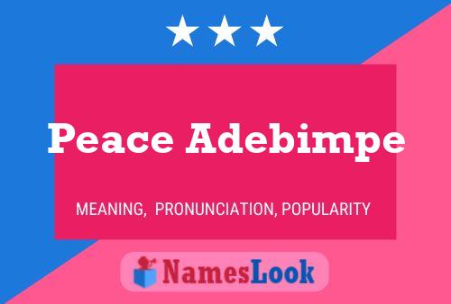 Peace Adebimpe 名字海报