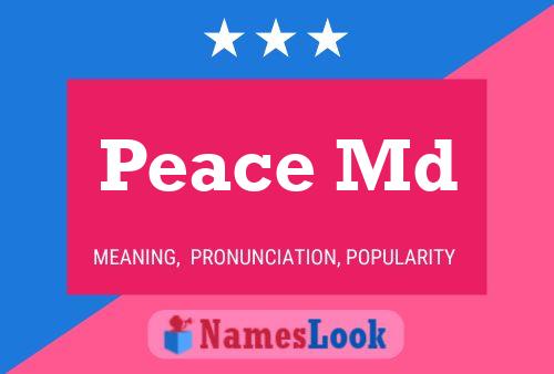 Peace Md 名字海报