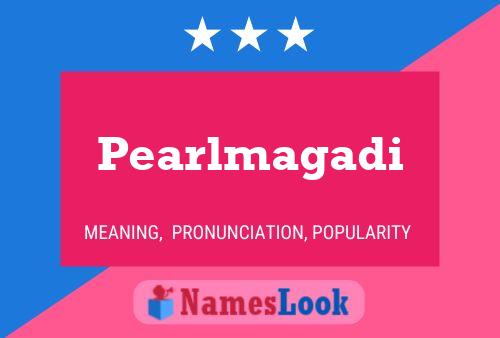 Pearlmagadi 名字海报