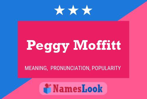 Peggy Moffitt 名字海报