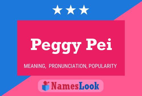 Peggy Pei 名字海报