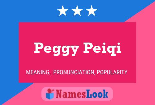 Peggy Peiqi 名字海报