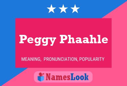 Peggy Phaahle 名字海报