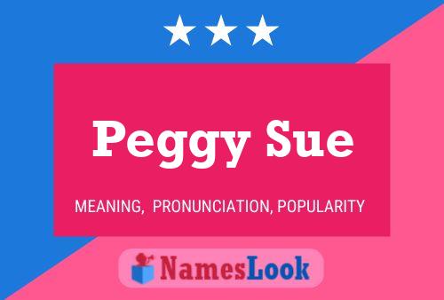 Peggy Sue 名字海报