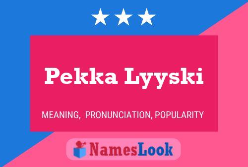 Pekka Lyyski 名字海报