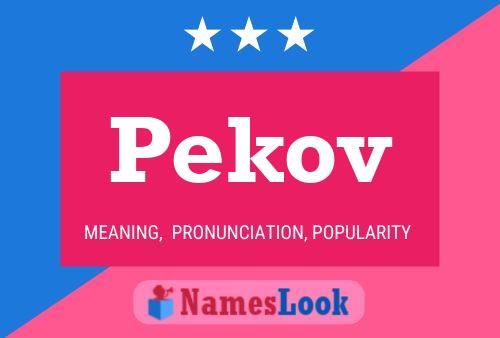 Pekov 名字海报