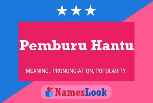 Pemburu Hantu 名字海报